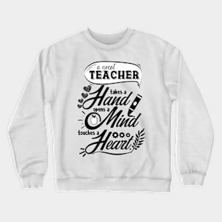 A Great Teacher Takes a Hand Crewneck Sweatshirt